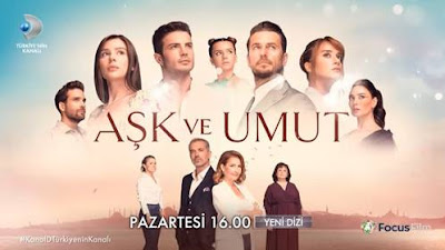 Aşk ve Umut (Love And Hope) Synopsis And Cast: Turkish Drama